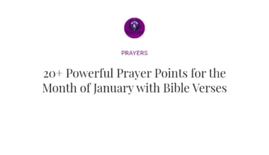 20+ Powerful Prayer Points for the Month of January with Bible Verses