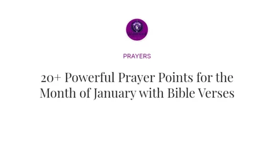 20+ Powerful Prayer Points for the Month of January with Bible Verses