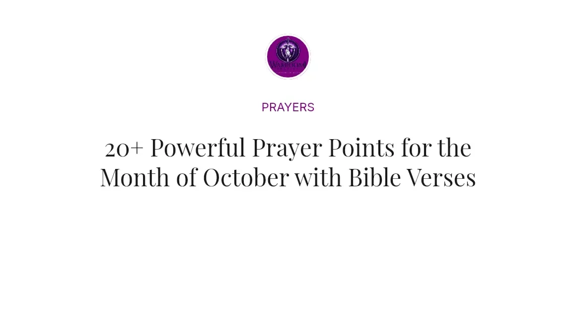 20+ Powerful Prayer Points for the Month of October with Bible Verses