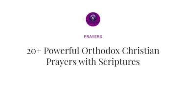 20+ Powerful Orthodox Christian Prayers with Scriptures