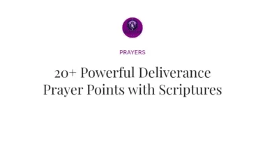 20+ Powerful Deliverance Prayer Points with Scriptures