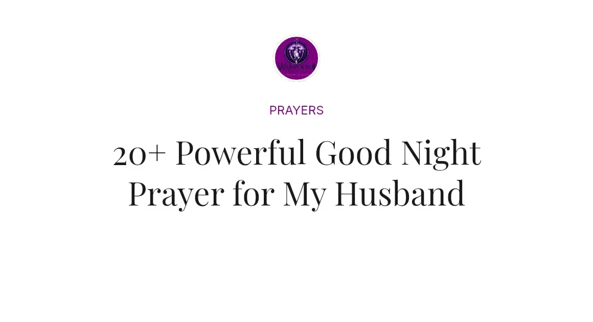 20+ Powerful Good Night Prayer for My Husband