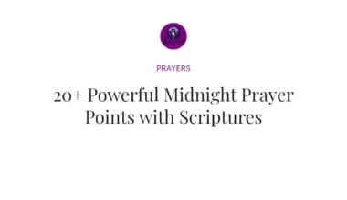 20+ Powerful Midnight Prayer Points with Scriptures