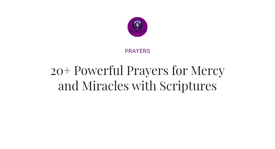 20+ Powerful Prayers for Mercy and Miracles with Scriptures