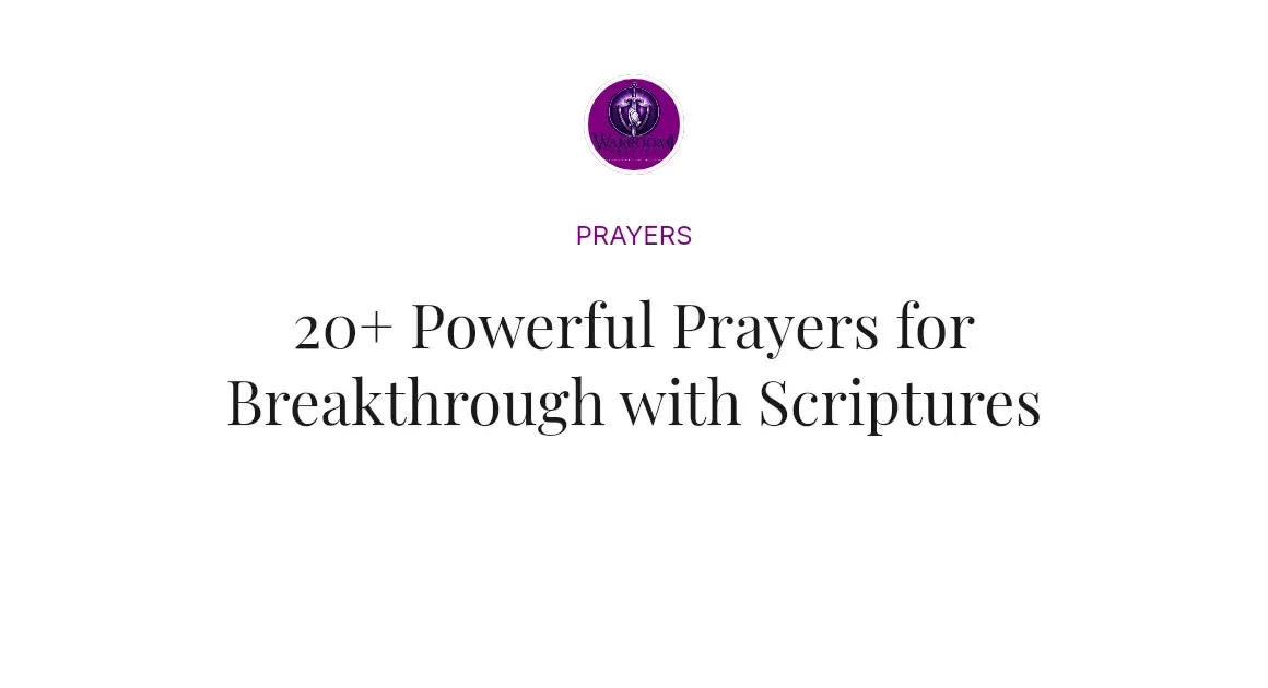 20+ Powerful Prayers for Breakthrough with Scriptures