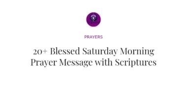 20+ Blessed Saturday Morning Prayer Message with Scriptures
