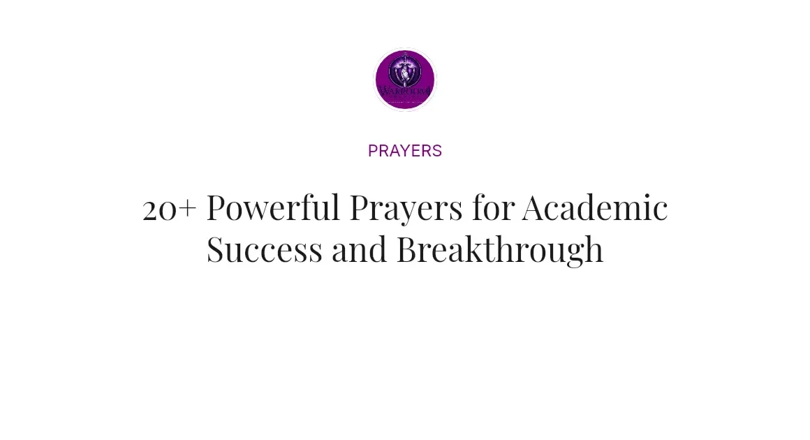 20+ Powerful Prayers for Academic Success and Breakthrough