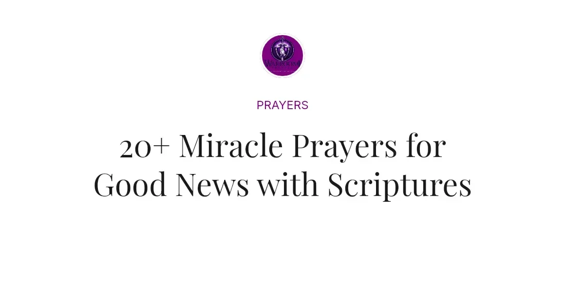 20+ Miracle Prayers for Good News with Scriptures