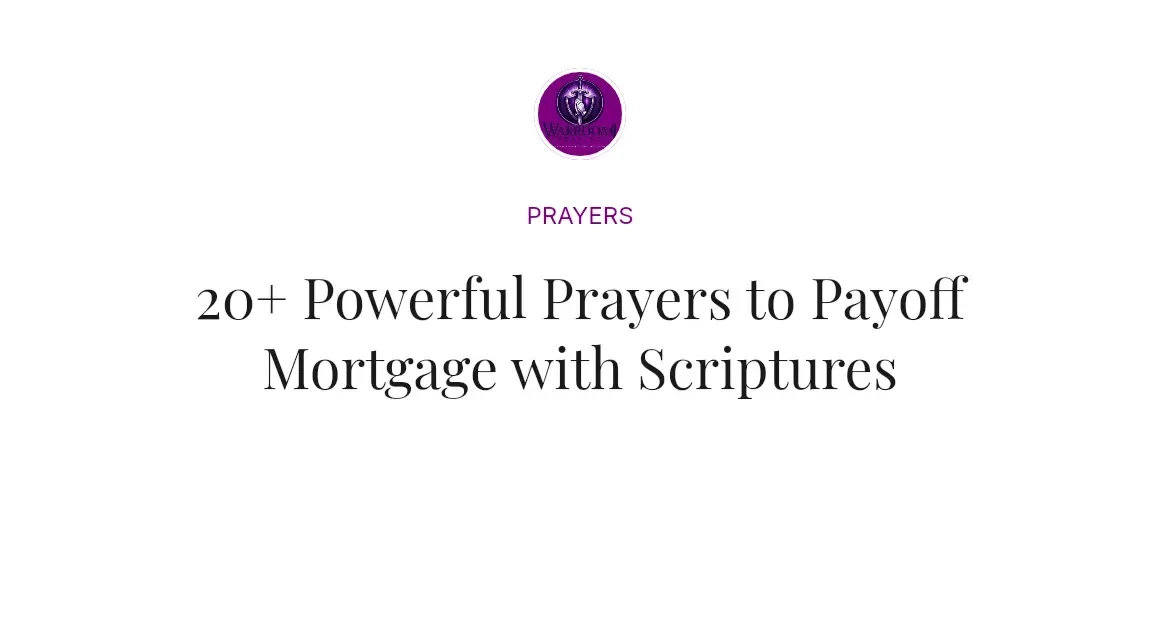 20+ Powerful Prayers to Payoff Mortgage with Scriptures