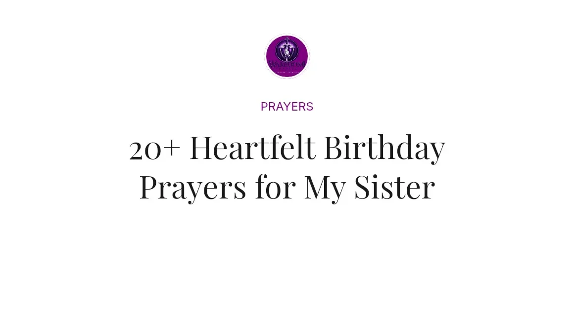 20+ Heartfelt Birthday Prayers for My Sister