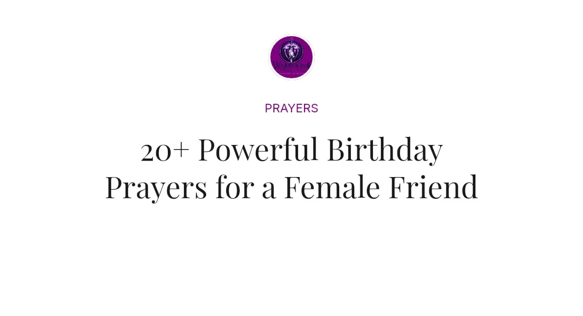 20+ Powerful Birthday Prayers for a Female Friend