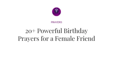 20+ Powerful Birthday Prayers for a Female Friend