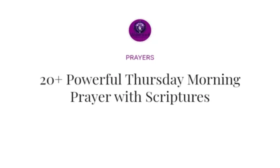20+ Powerful Thursday Morning Prayer with Scriptures