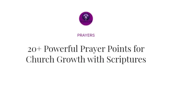 20+ Powerful Prayer Points for Church Growth with Scriptures