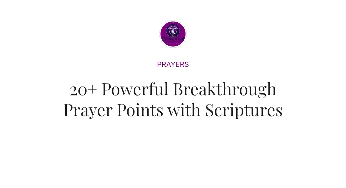 20+ Powerful Breakthrough Prayer Points with Scriptures