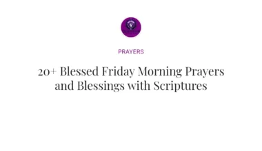 20+ Blessed Friday Morning Prayers and Blessings with Scriptures