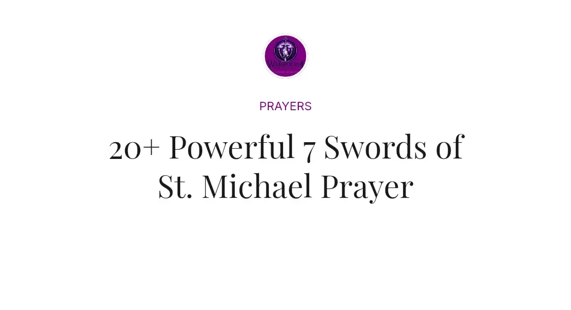 20+ Powerful 7 Swords of St. Michael Prayer