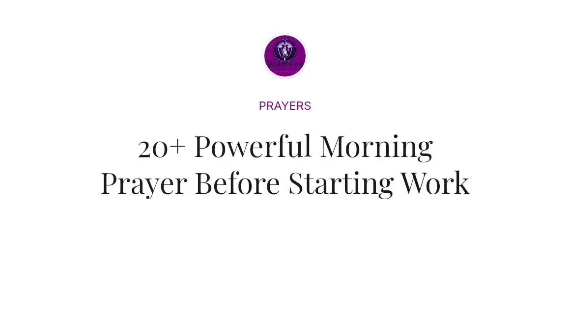 20+ Powerful Morning Prayer Before Starting Work