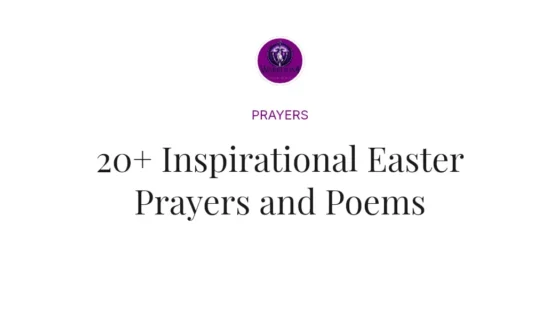 20+ Inspirational Easter Prayers and Poems