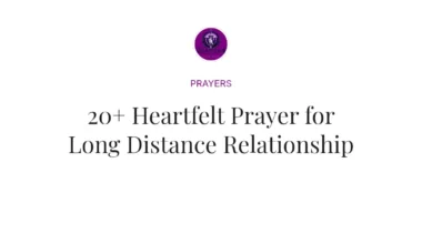 20+ Heartfelt Prayer for Long Distance Relationship