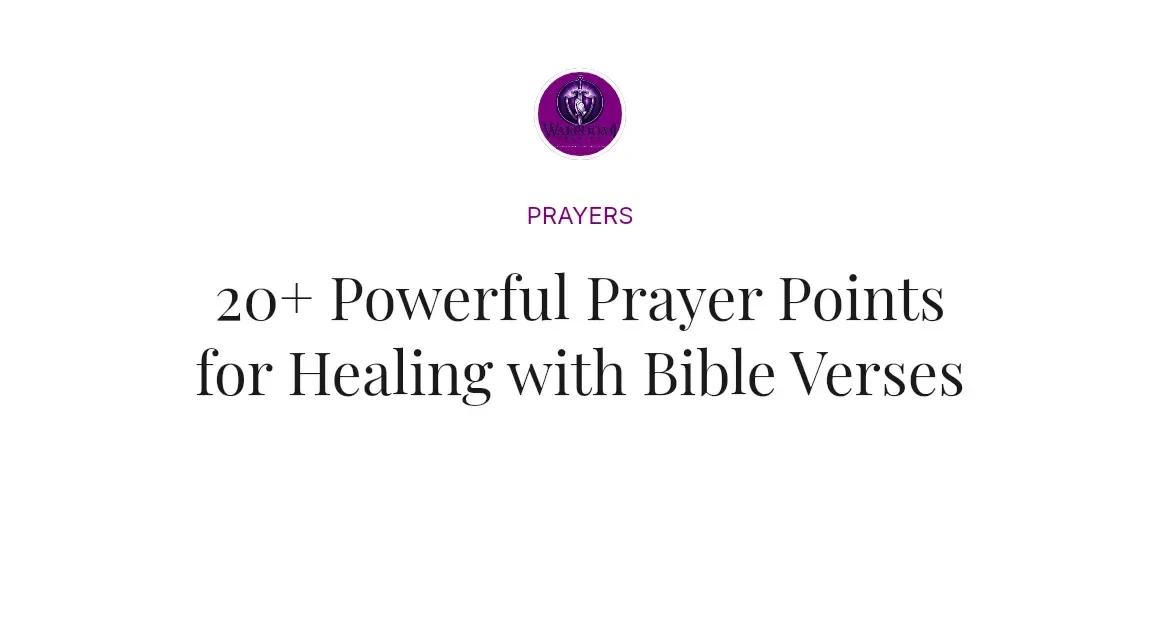 20+ Powerful Prayer Points for Healing with Bible Verses