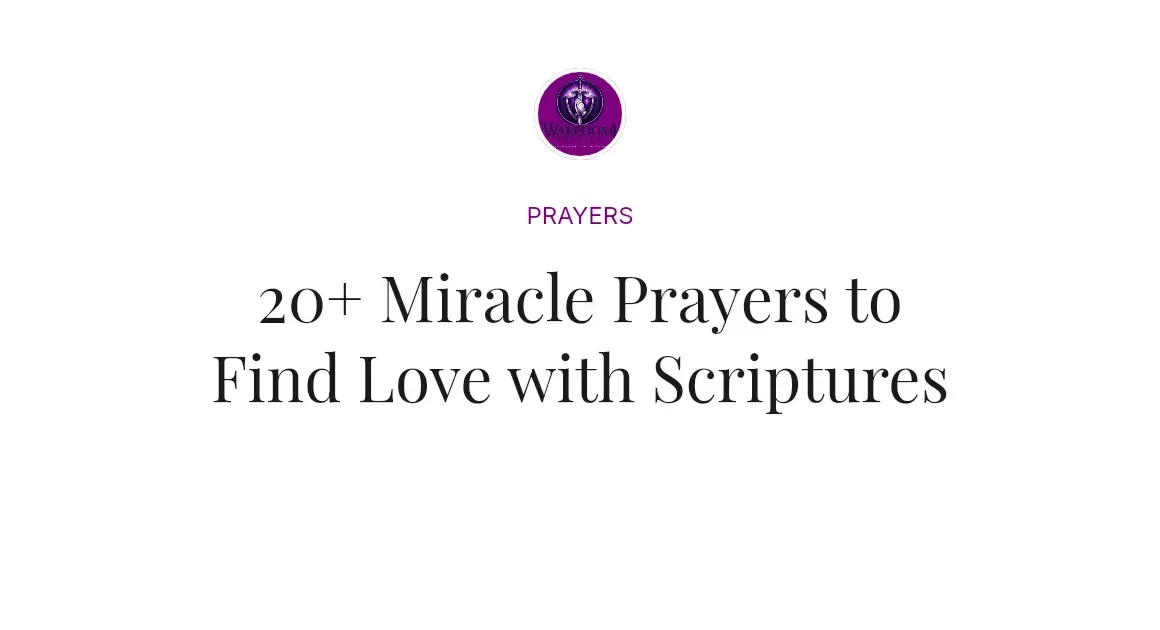 20+ Miracle Prayers to Find Love with Scriptures