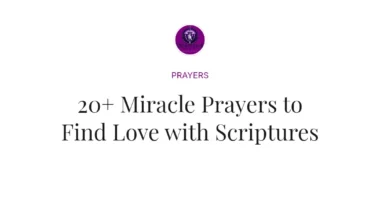 20+ Miracle Prayers to Find Love with Scriptures