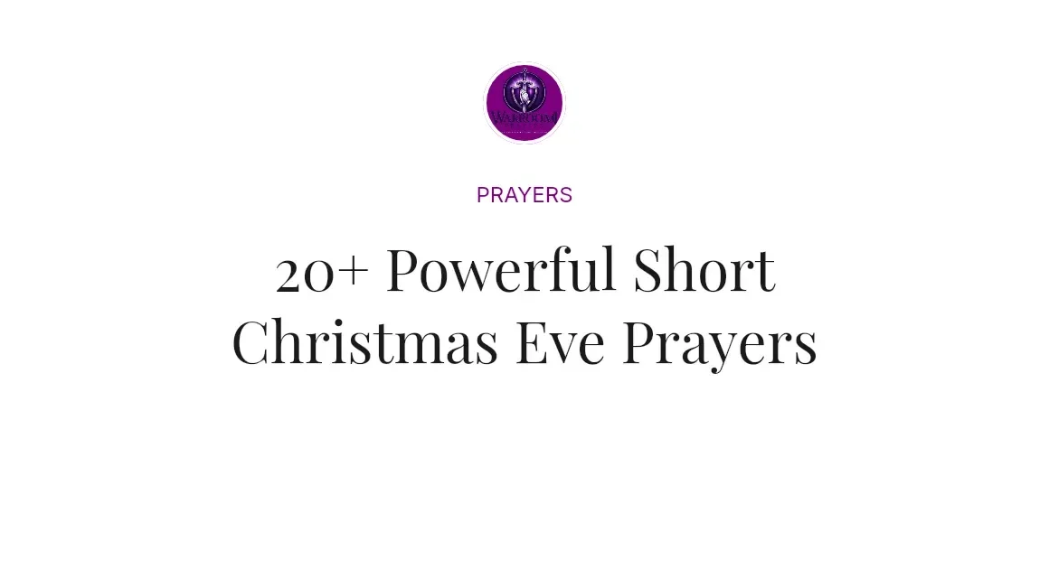 20+ Powerful Short Christmas Eve Prayers