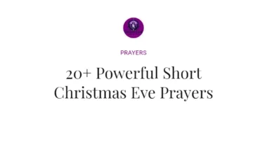 20+ Powerful Short Christmas Eve Prayers