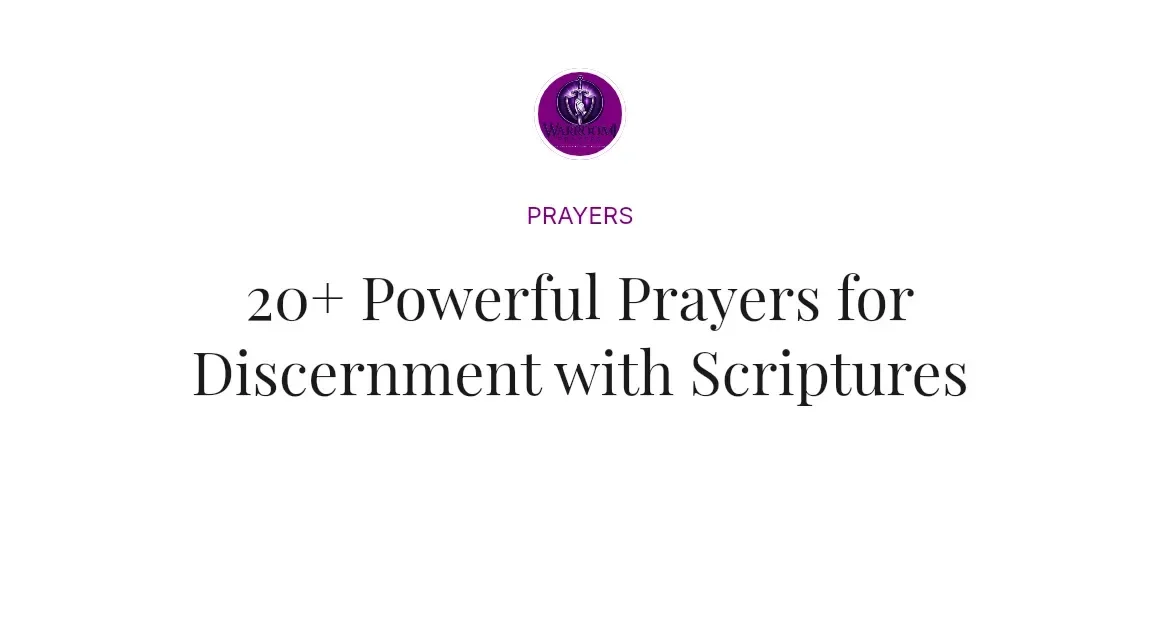 20+ Powerful Prayers for Discernment with Scriptures