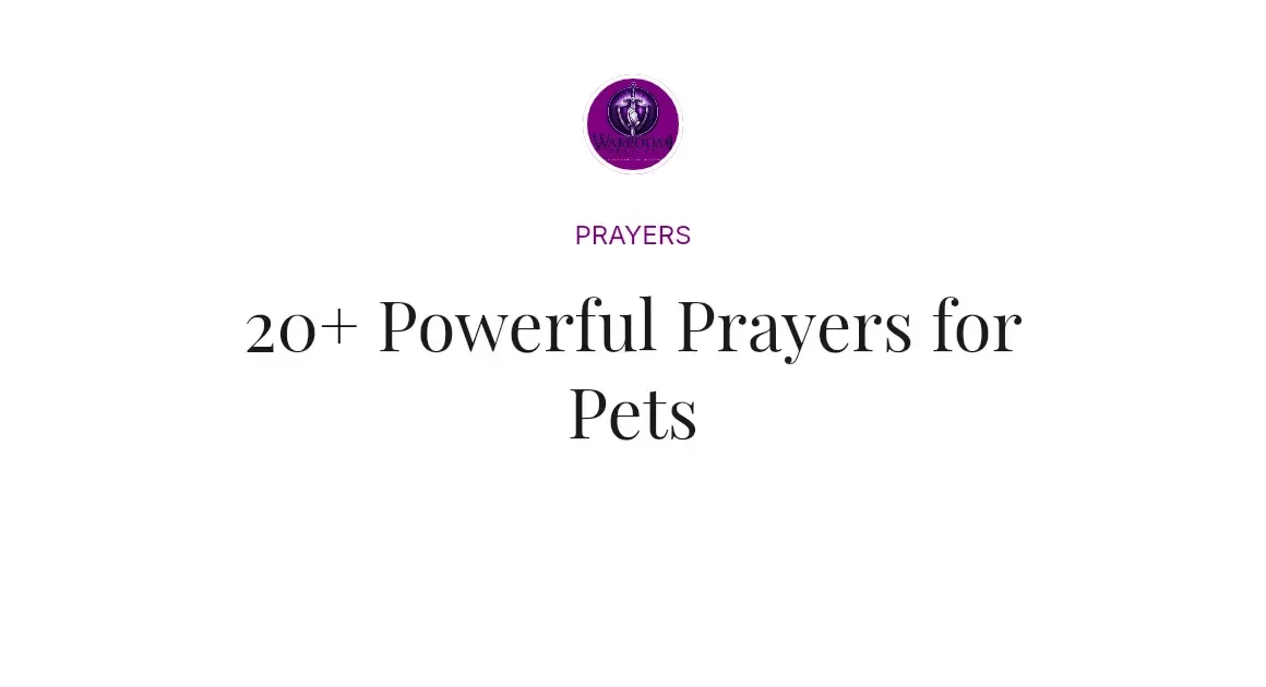 20+ Powerful Prayers for Pets