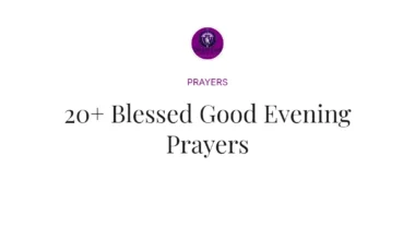 20+ Blessed Good Evening Prayers