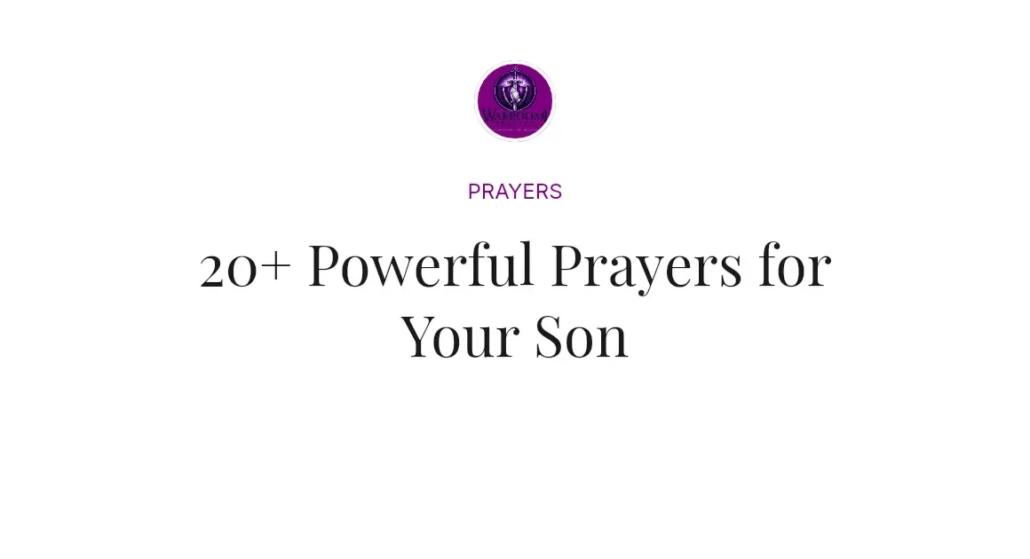 20+ Powerful Prayers for Your Son
