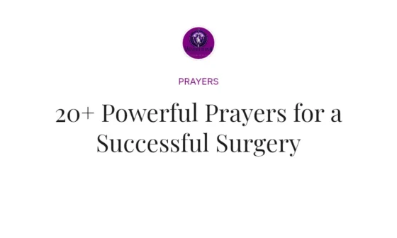 20+ Powerful Prayers for a Successful Surgery