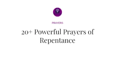 20+ Powerful Prayers of Repentance