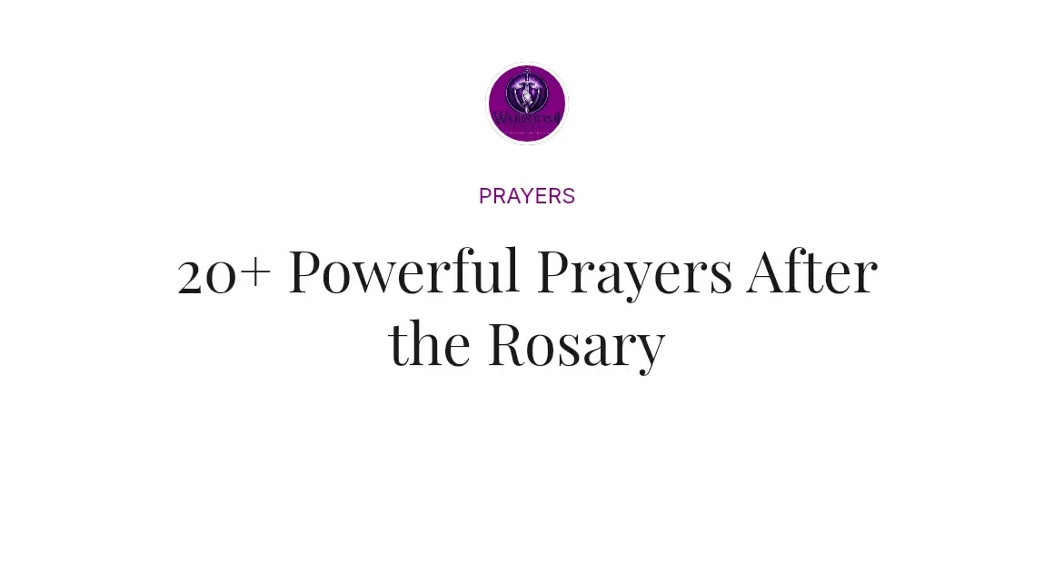 20+ Powerful Prayers After the Rosary