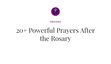 20+ Powerful Prayers After the Rosary