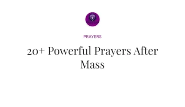 20+ Powerful Prayers After Mass