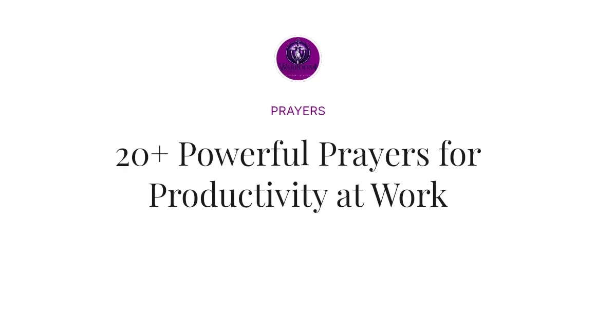 20+ Powerful Prayers for Productivity at Work
