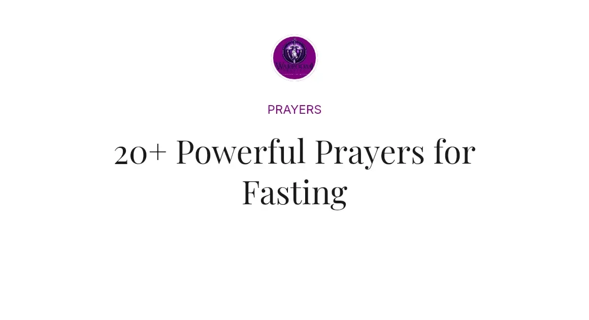 20+ Powerful Prayers for Fasting