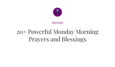 20+ Powerful Monday Morning Prayers and Blessings