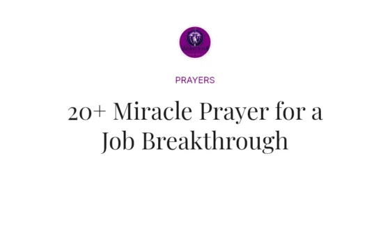 20+ Miracle Prayer for a Job Breakthrough