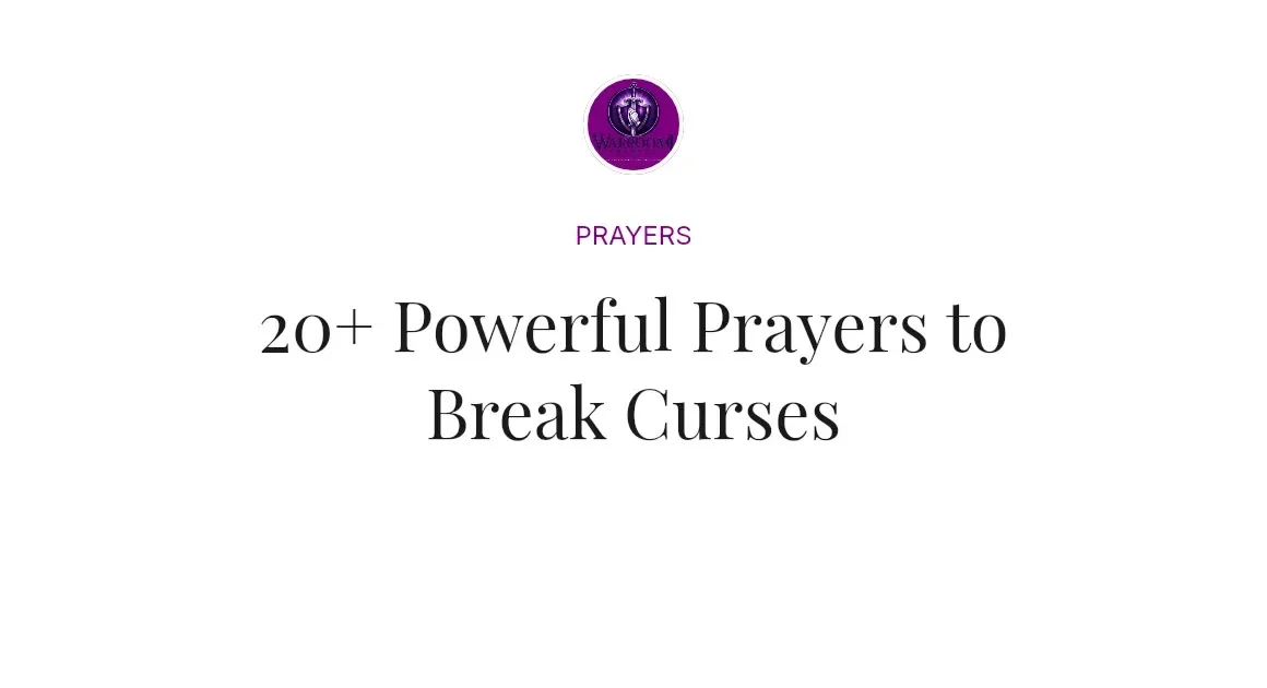 20+ Powerful Prayers to Break Curses