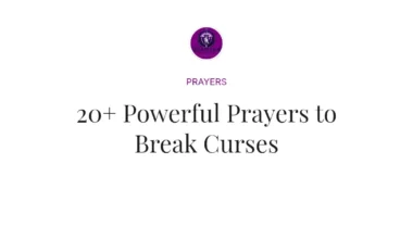 20+ Powerful Prayers to Break Curses