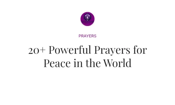 20+ Powerful Prayers for Peace in the World