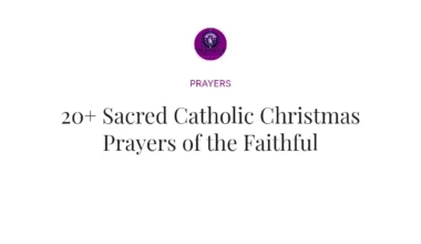 20+ Sacred Catholic Christmas Prayers of the Faithful