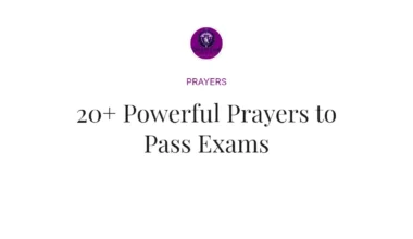 20+ Powerful Prayers to Pass Exams
