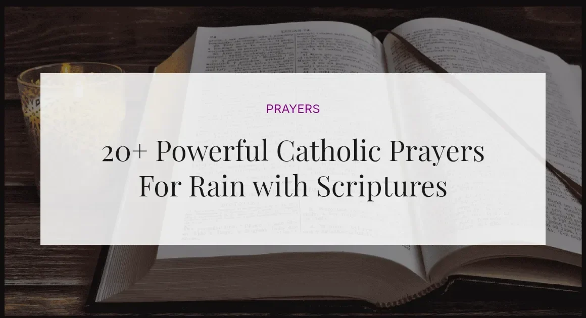 20+ Powerful Catholic Prayers For Rain with Scriptures