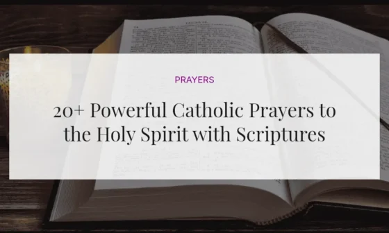 20+ Powerful Catholic Prayers to the Holy Spirit with Scriptures