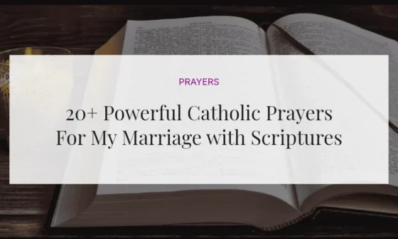 20+ Powerful Catholic Prayers For My Marriage with Scriptures